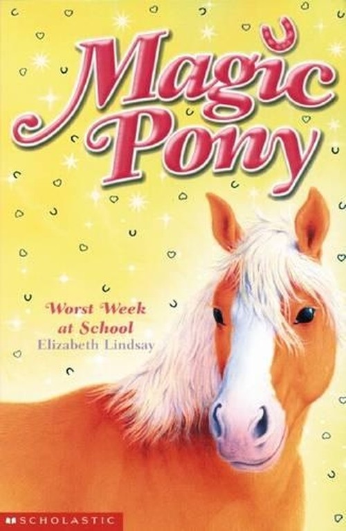 Magic Pony: #6 Worst Week at School
