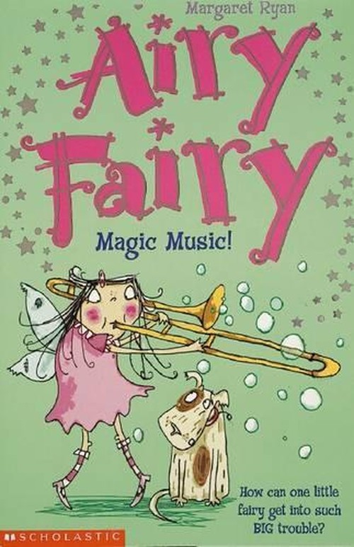 Airy Fairy: #6 Magic Music!