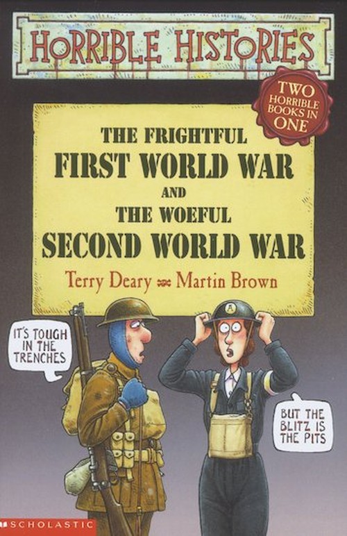 Horrible Histories: Frightful First World War/Woeful WWII