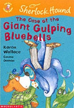 The Case of the Giant Gulping Bluebells