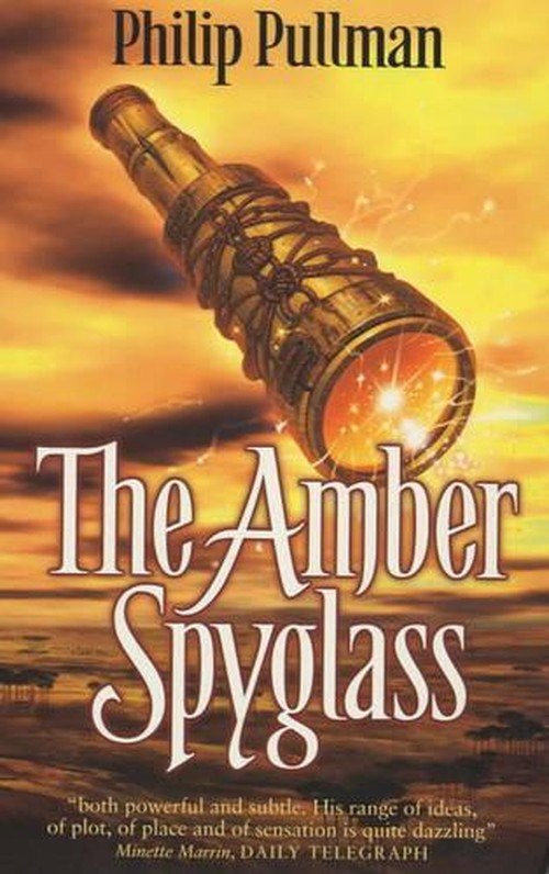 His Dark Materials: #3 The Amber Spyglass