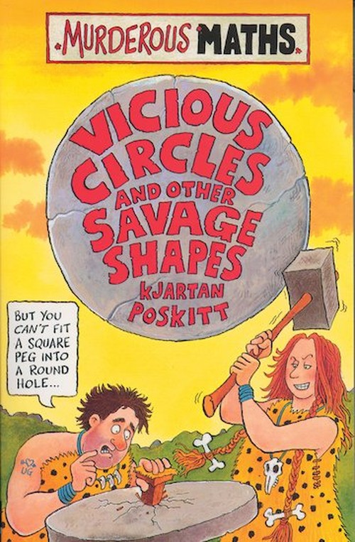 Murderous Maths: Vicious Circles and Other Savage Shapes