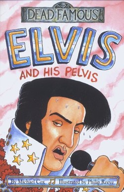 Dead Famous: Elvis and His Pelvis
