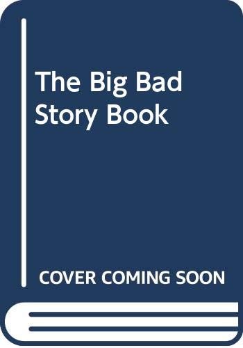 The Big Bad Story Book