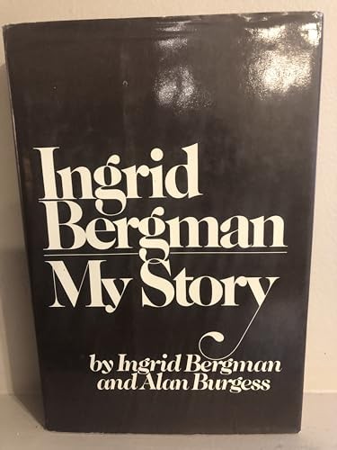 Ingrid Bergman my story