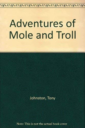 Adv Mole & Troll