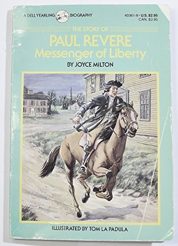 The Story of Paul Revere, Messenger of Liberty