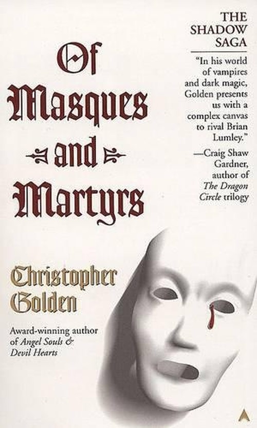 Of Masques and Martyrs