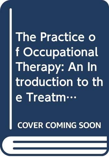 The Practice of Occupational Therapy