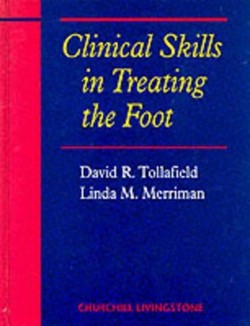 Clinical Skills in Treating the Foot