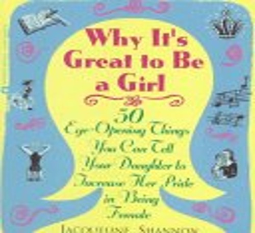 Why It's Great to Be a Girl