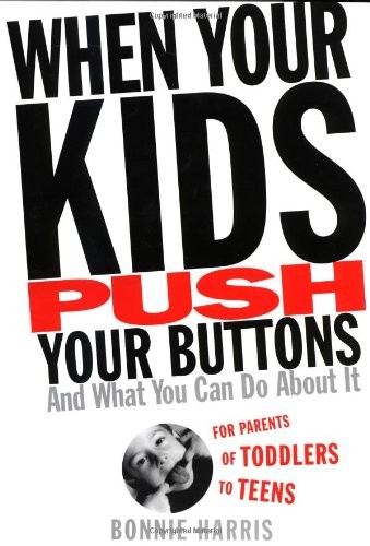 When Your Kids Push Your Buttons