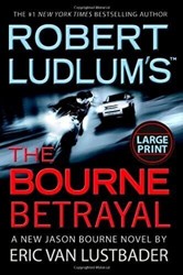 Robert Ludlum's the Bourne Betrayal