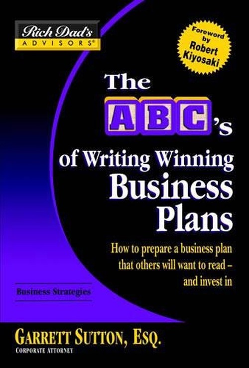 Rich Dad's Advisors: Writing Winning Business Plans