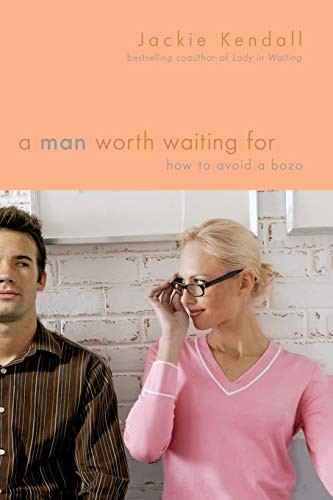A A Man Worth Waiting For