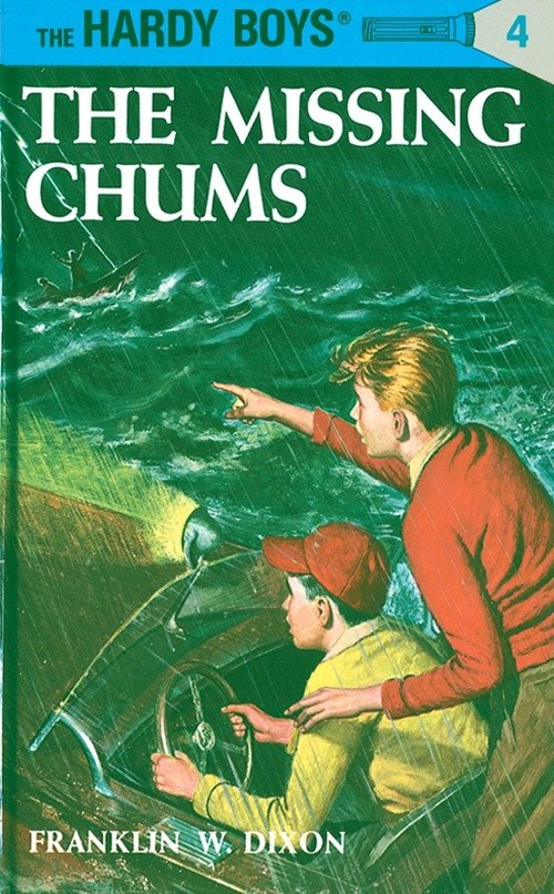 The Hardy Boys 04: the Missing Chums
