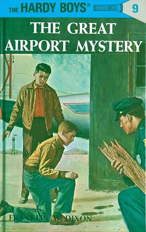 The Hardy Boys 09: the Great Airport Mystery