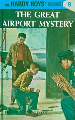 The Hardy Boys 09: the Great Airport Mystery