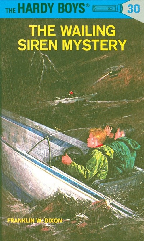 The Hardy Boys 30: the Wailing Siren Mystery