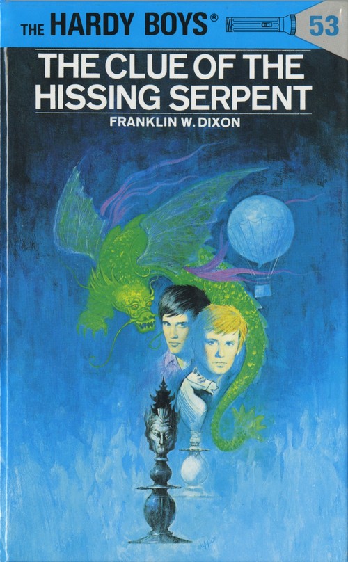 The Hardy Boys 53: the Clue of the Hissing Serpent