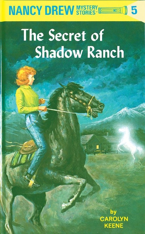 The Nancy Drew 05: the Secret of Shadow Ranch
