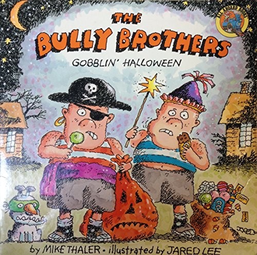 The Bully Brothers Gobblin' Halloween