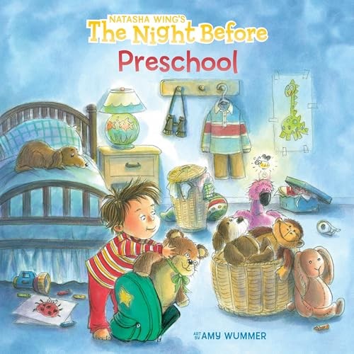 Natasha Wing - The Night Before Preschool: The Night Before