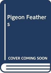 Pigeon Feathers, and Other Stories
