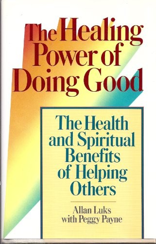 The Healing Power of Doing Good