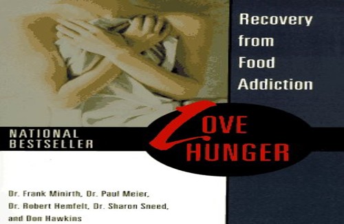 Love Hunger: Recovery from Food Add