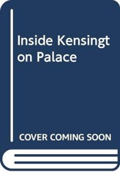 Inside Kensington Palace