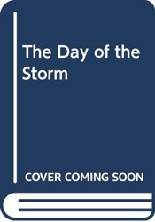The Day of the Storm