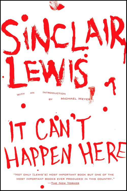 Sinclair Lewis - It Can't Happen Here
