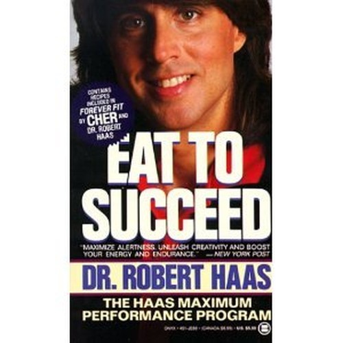 Haas Robert : Eat to Succeed