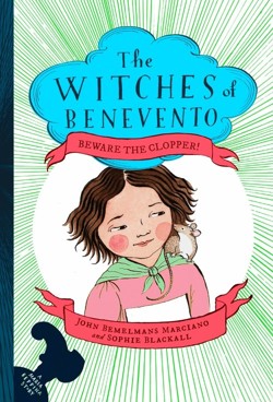 Beware The Clopper!: The Witches of Benevento #3