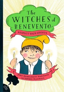 Respect Your Ghosts: The Witches of Benevento #4