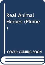 Real Animal Heroes