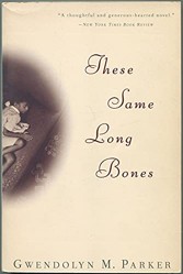 These Same Long Bones