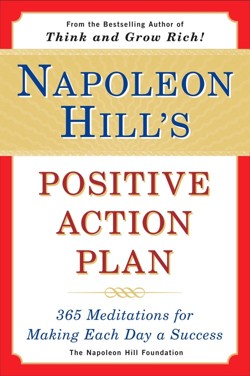 Napoleon Hill's Positive Action Plan