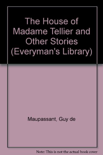 The House of Madame Tellier and Other Stories