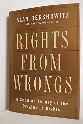 Rights from Wrongs