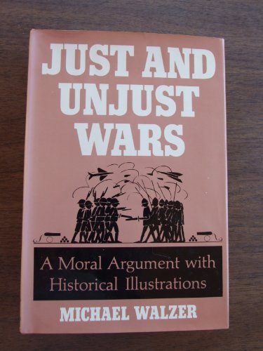 Just and Unjust Wars