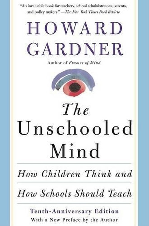 The Unschooled Mind
