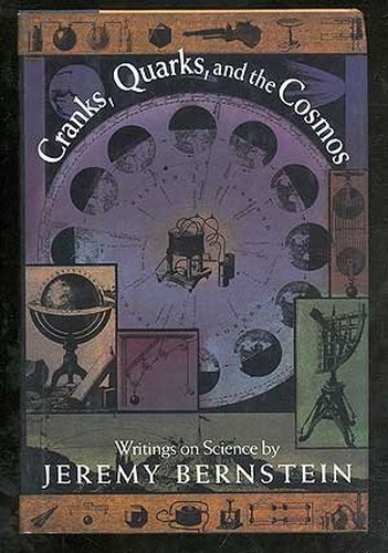 Cranks, Quarks and the Cosmos