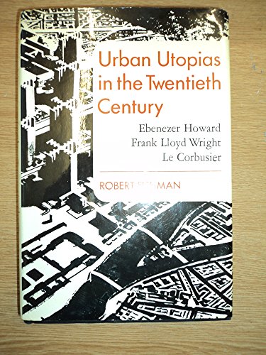 Urban Utopias 20th Century