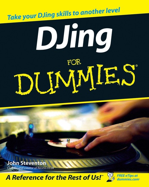 DJ'ing For Dummies