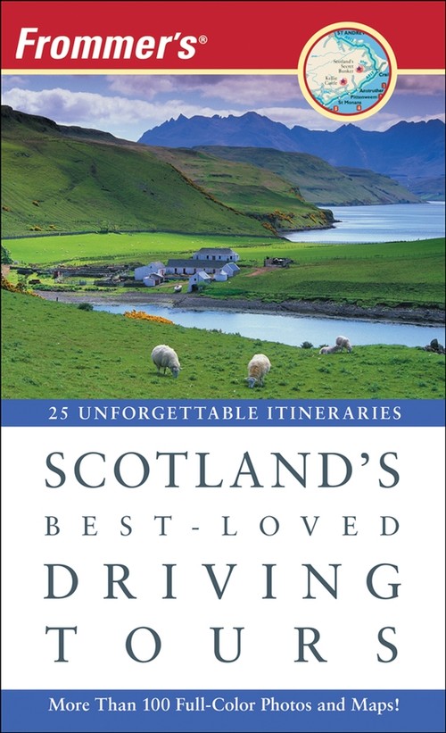 Frommer's Scotland's Best-loved Driving Tours