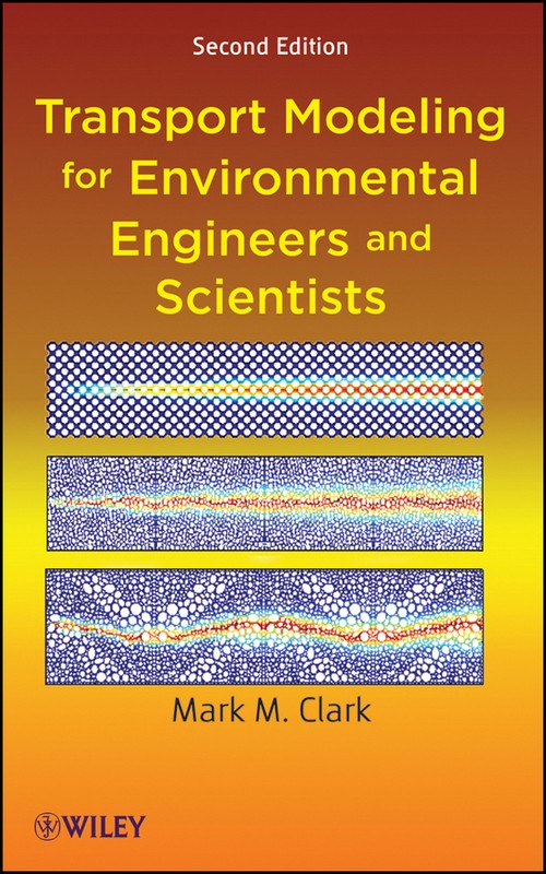 Transport Modeling for Environmental Engineers and Scientists