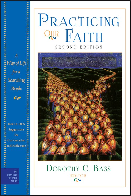 Practicing Our Faith