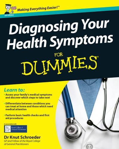 Diagnosing Your Health Symptoms For Dummies